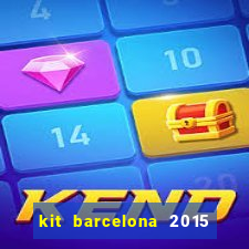 kit barcelona 2015 dls 19